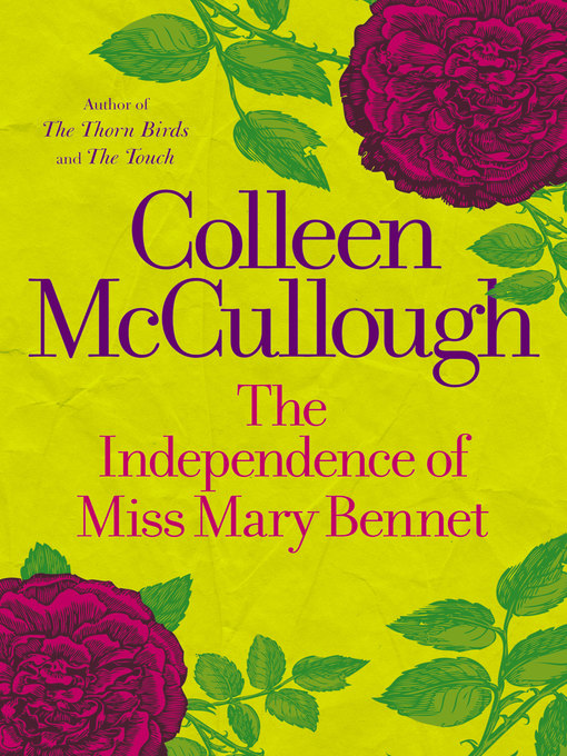 Title details for The Independence of Miss Mary Bennet by Colleen McCullough - Available